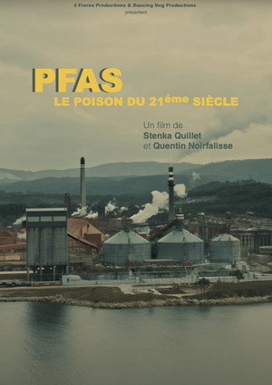 PFAS: Nos Poisons Éternels poszter