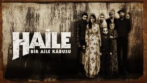 Haile: Bir Aile Kabusu háttérkép