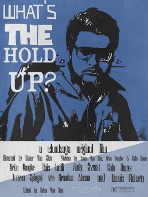 What's the Hold Up? poszter