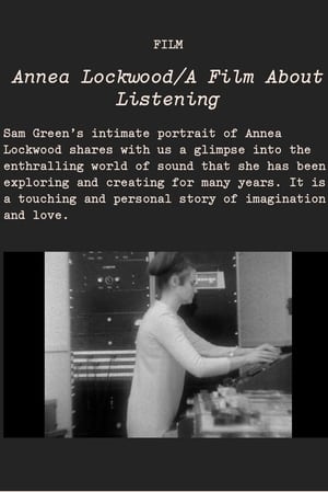 Annea Lockwood / A Film About Listening poszter