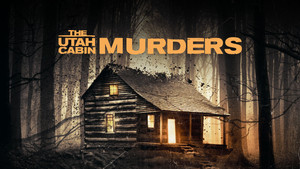 The Utah Cabin Murders háttérkép