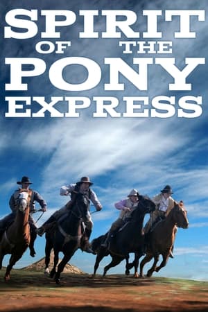 Spirit of the Pony Express poszter