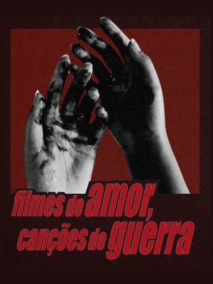 Filmes de Amor, Canções de Guerra poszter