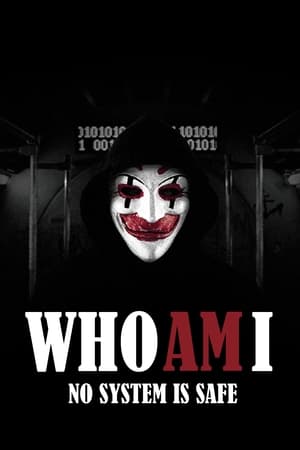 Who Am I - Egy rendszer sincs biztonságban poszter