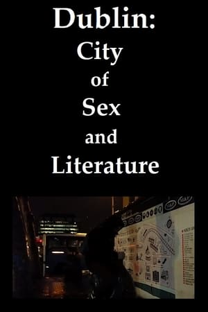 Dublin: City of Sex and Literature poszter