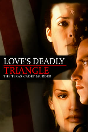 Love's Deadly Triangle: The Texas Cadet Murder poszter