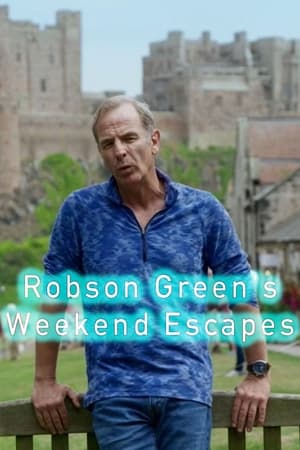 Robson Green's Weekend Escapes poszter