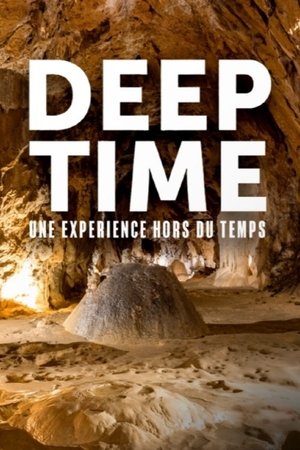 Deep Time, une expérience hors du temps poszter