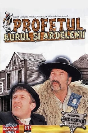 Profetul, aurul și ardelenii