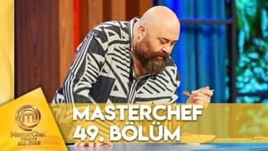 MasterChef Türkiye 6. évad Ep.49 49. epizód