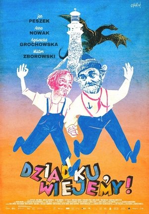Dziadku, wiejemy! poszter