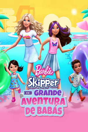 Barbie: Skipper and the Big Babysitting Adventure poszter