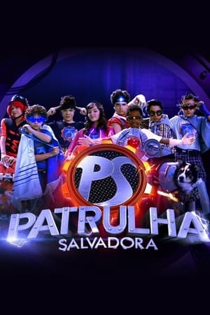 Patrulha Salvadora poszter