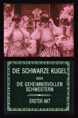 Die schwarze Kugel oder Die geheimnisvollen Schwestern poszter