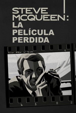 Steve McQueen: The Lost Movie poszter