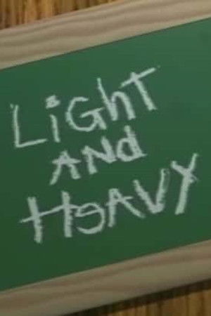 Light and Heavy poszter