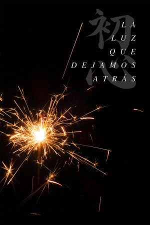 La Luz que Dejamos Atrás poszter