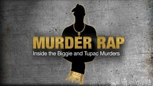 Murder Rap: Inside the Biggie and Tupac Murders háttérkép