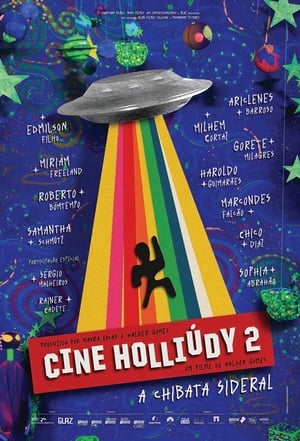 Cine Holliúdy 2: A Chibata Sideral poszter