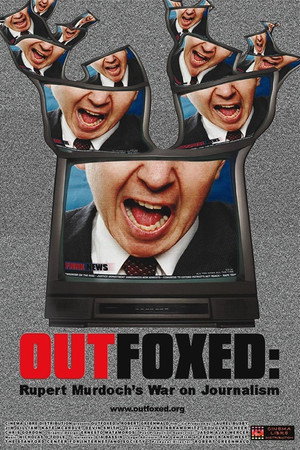 Outfoxed: Rupert Murdoch's War on Journalism poszter