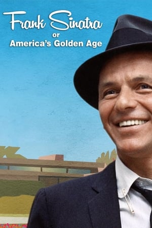 Frank Sinatra, ou L’âge d'or de l’Amérique poszter