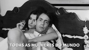 Todas as Mulheres do Mundo háttérkép