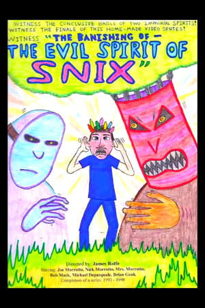 The Banishing of the Evil Spirit of Snix