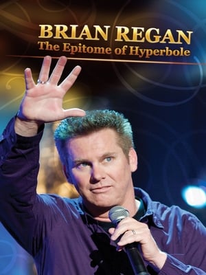 Brian Regan: The Epitome of Hyperbole poszter