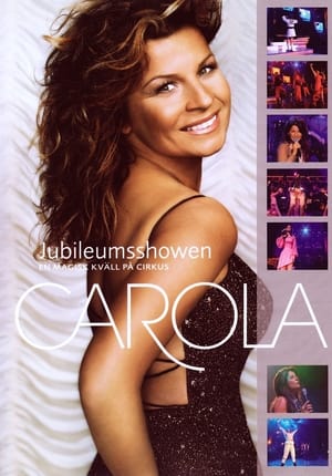 Carola: Jubileumsshowen