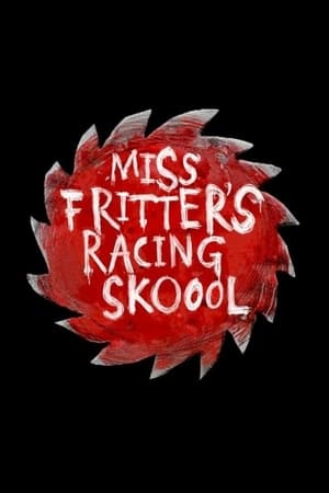 Miss Fritter's Racing Skoool poszter