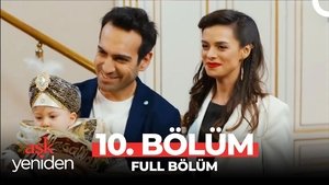 Aşk Yeniden 1. évad Ep.10 10. epizód