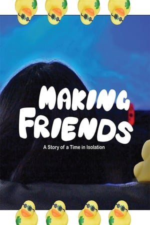 Making Friends: A Story of A Time in Isolation poszter