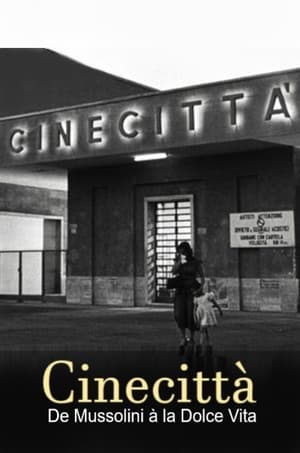 Cinecittà, de Mussolini à la Dolce Vita poszter