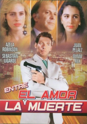 Entre el amor y la muerte poszter