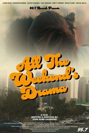 All the Weekend’s Drama poszter