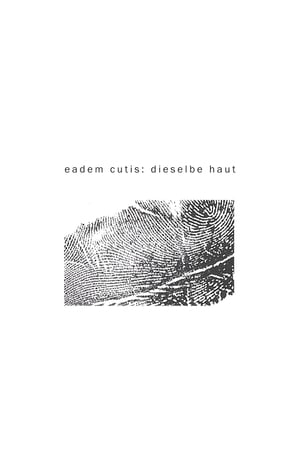 eadem cutis: dieselbe haut