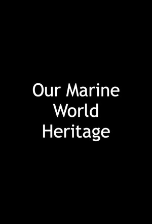 Our Marine World Heritage poszter