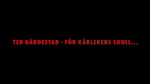 Ted Gärdestad - För kärlekens skull háttérkép
