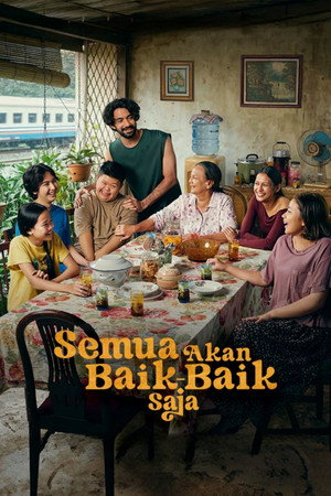 Semua Akan Baik-Baik Saja poszter