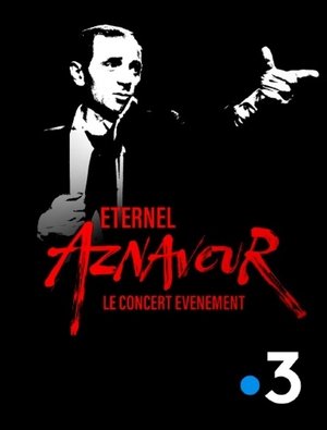 Éternel Aznavour : le concert événement poszter