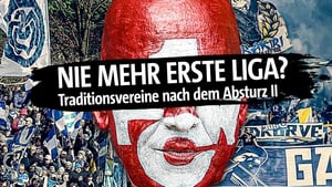 Nie mehr erste Liga? Traditionsvereine nach dem Absturz - Teil 2 háttérkép