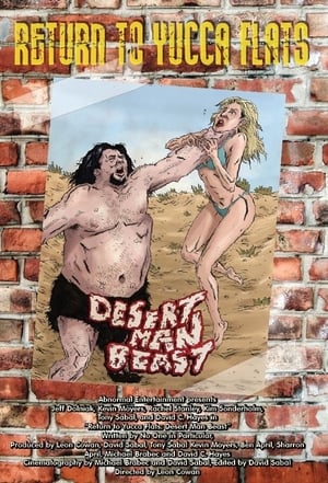 Return to Yucca Flats: Desert Man Beast