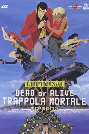 ルパン三世 DEAD OR ALIVE poszter