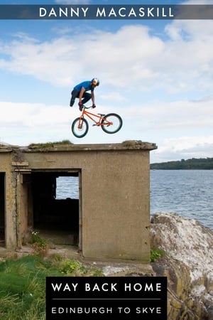 Danny MacAskill - Way Back Home poszter