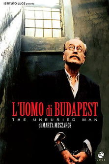 A Temetetlen halott - Nagy Imre naplója poszter