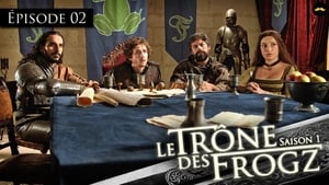 Le Trône des Frogz Season 1 Ep.2 2. epizód