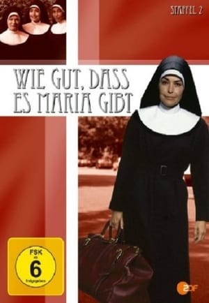 Wie gut, daß es Maria gibt