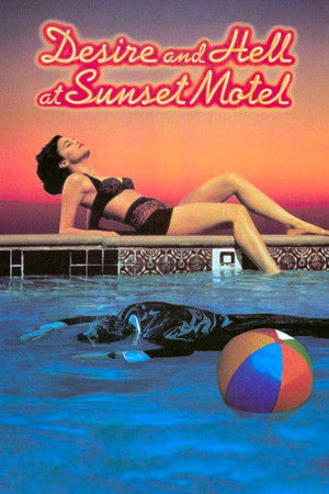 Desire and Hell at Sunset Motel poszter