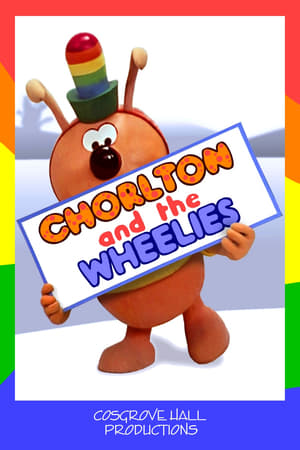 Chorlton and the Wheelies poszter