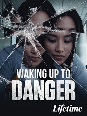 Waking Up to Danger poszter